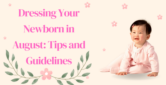 DRESSING YOUR NEWBORN IN AUGUST PAKISTAN